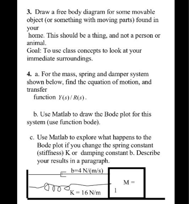 Solved 3. Draw a free body diagram for some movable object | Chegg.com