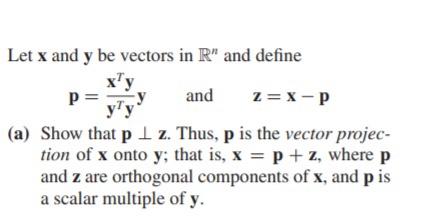 Solved Let x and y be vectors in R" and define ху р and | Chegg.com