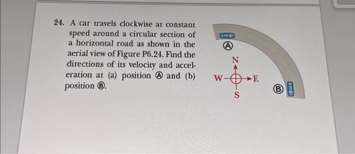 Solved 24. A car travels clockwise at constant speed around | Chegg.com