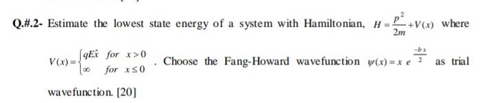 Solved Q.#.2- Estimate the lowest state energy of a system | Chegg.com