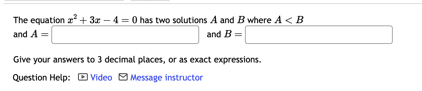 Solved The equation x2+3x-4=0 ﻿has two solutions A and B | Chegg.com