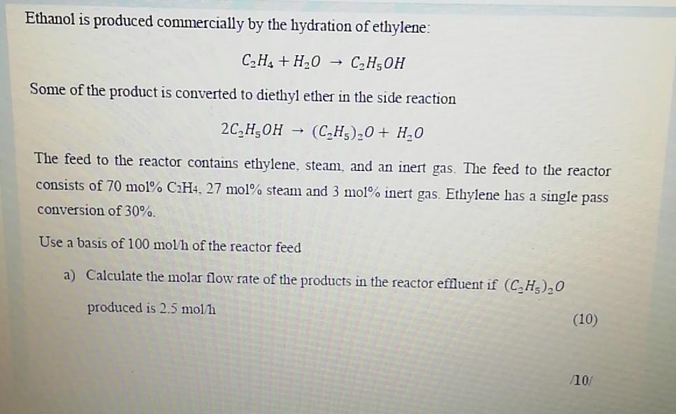 Solved Ethanol Is Produced Commercially By The Hydration Of 9856