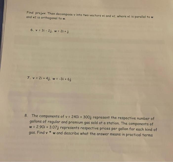 Solved Find projwv. Then decompose v into two vectors v1 and | Chegg.com