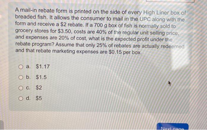 Solved A mail-in rebate form is printed on the side of every | Chegg.com