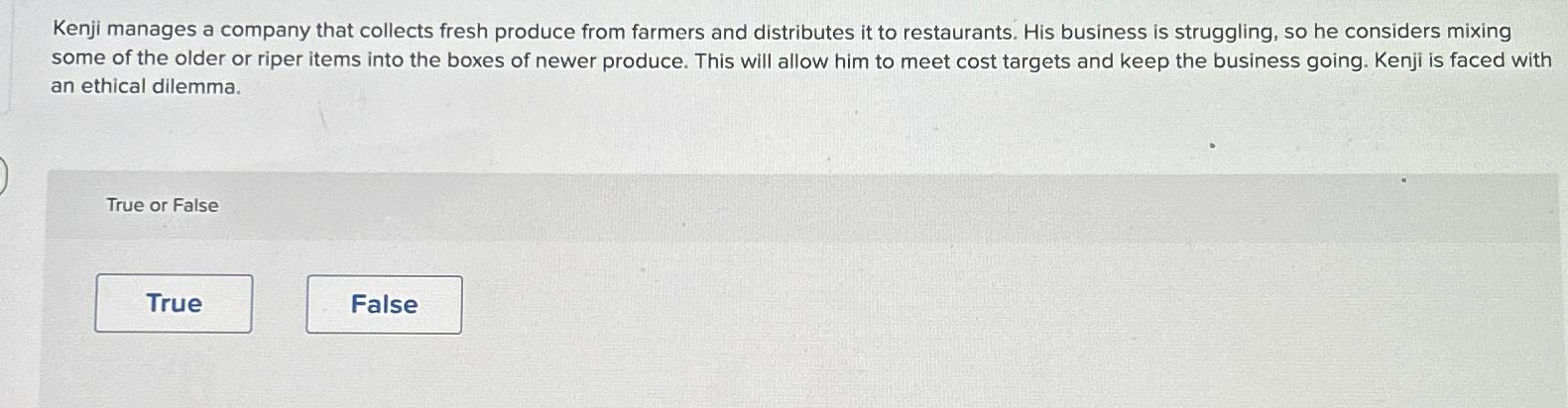 Solved Kenji manages a company that collects fresh produce | Chegg.com