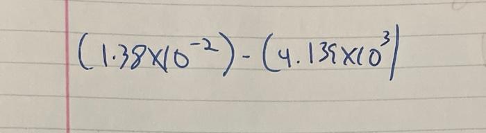 \( \left(1.38 \times 10^{-2}\right)-\left(4.135 \times 10^{3}\right) \)