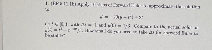 Solved 1. (BF 5.11.1b) Apply 10 steps of Forward Euler to | Chegg.com