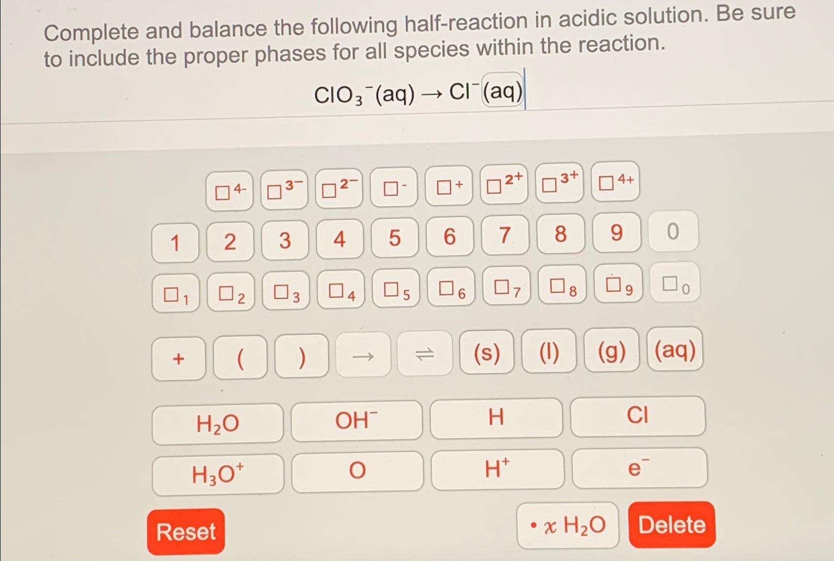 Solved Complete and balance the following half-reaction in | Chegg.com