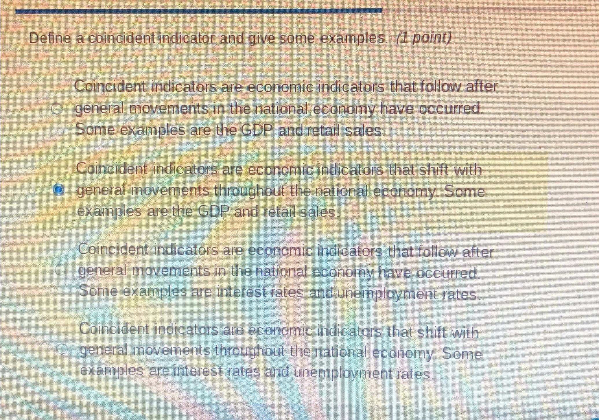 Solved Define a coincident indicator and give some examples.