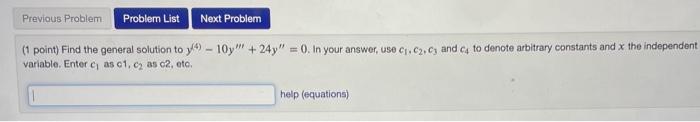 Solved (1 point) Find the general solution to | Chegg.com