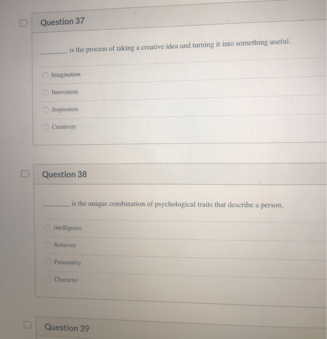 Solved Question 37 is the process of taking a creative idea | Chegg.com