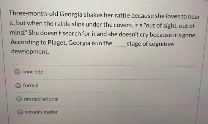 Solved Three month old Georgia shakes her rattle because she