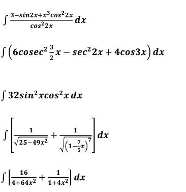 \( \int \frac{3-\sin 2 x+x^{3} \cos ^{2} 2 x}{\cos ^{2} 2 x} d x \) \( \int\left(6 \operatorname{cosec}^{2} \frac{3}{2} x-\se