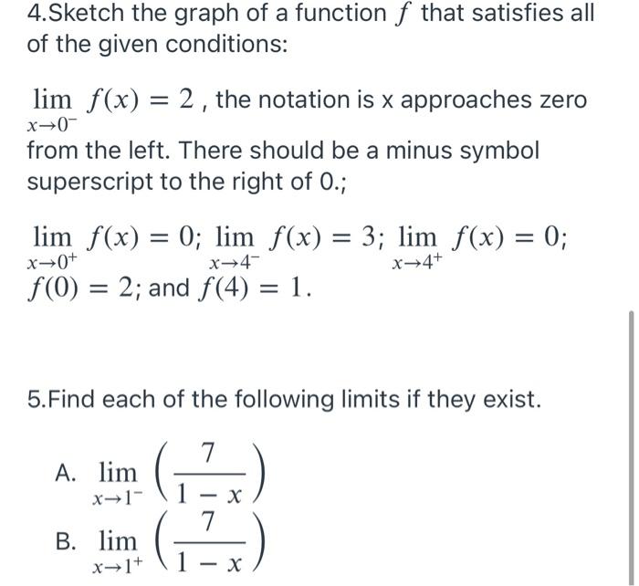 Solved 4.Sketch the graph of a function f that satisfies all | Chegg.com