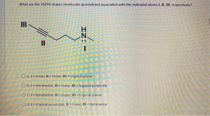 Solved What are the VSEPR shapes (molecular geometries) | Chegg.com