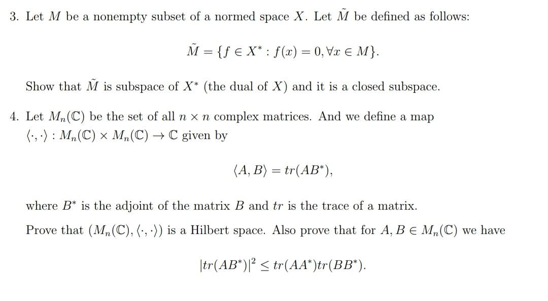 Solved 3 Let M Be A Nonempty Subset Of A Normed Space X Chegg Com