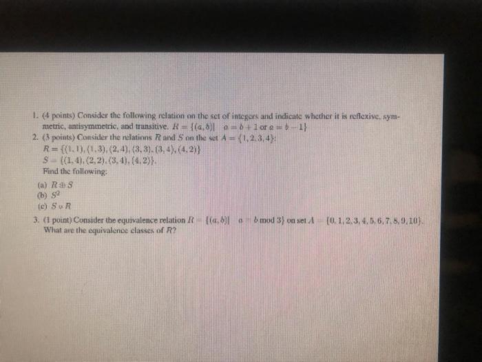 Solved 1. (4 points) Consider the following relation on the | Chegg.com