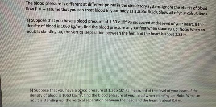 Solved The blood pressure is different at different points | Chegg.com