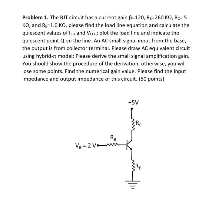 Solved Problem 1. The BJT Circuit Has A Current Gain | Chegg.com