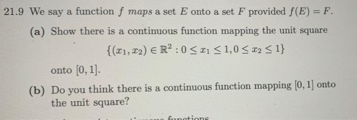 Solved 21.9 We say a function f maps a set E onto a set F | Chegg.com