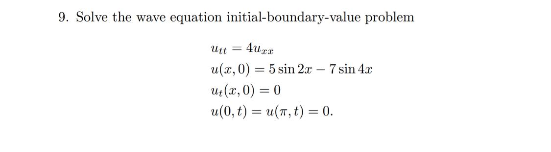 Solved Solve the wave equation initial-boundary-value | Chegg.com