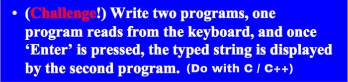 Solved (Challenge!) Write two programs, one program reads | Chegg.com