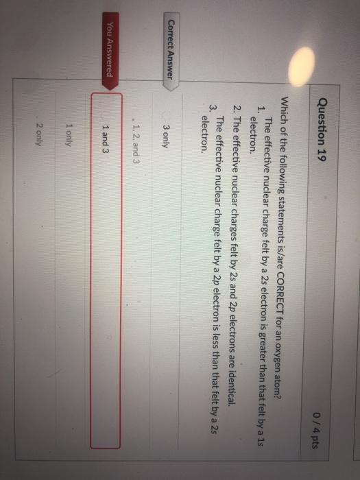 Solved Question 19 0/4 pts Which of the following statements | Chegg.com