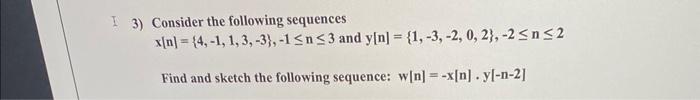 Solved 3) Consider the following sequences | Chegg.com