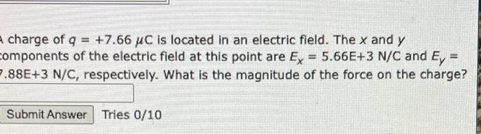 Solved charge of q = +7.66 uC is located in an electric | Chegg.com