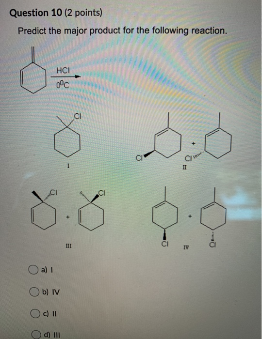 Solved Question 3 (2 points) For the reaction shown, select | Chegg.com