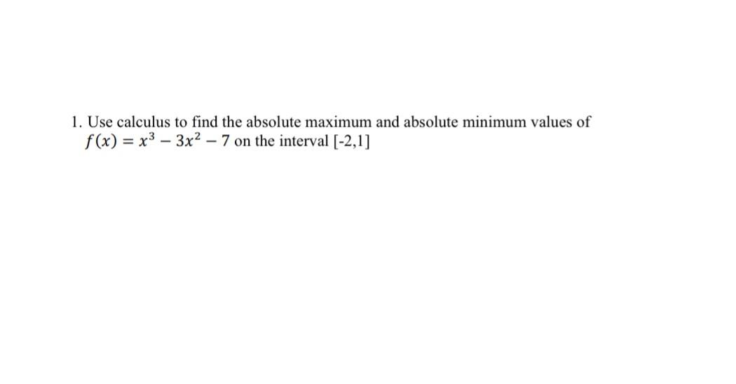 Solved Use calculus to find the absolute maximum and | Chegg.com