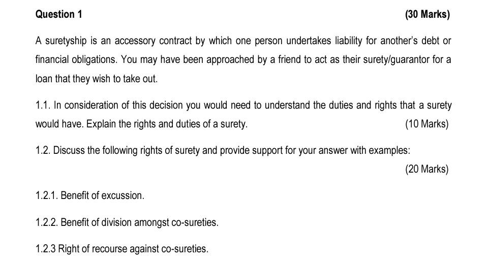 Solved A suretyship is an accessory contract by which one