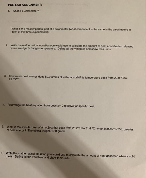 Solved PRELAB ASSIGNMENT 1. What is a calorimeter? What is