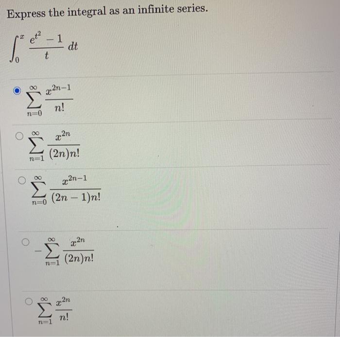 Solved Express the integral as an infinite series. $ et - 1 | Chegg.com