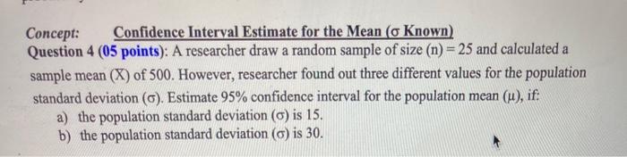 Solved Concept: Confidence Interval Estimate for the Mean (o | Chegg.com