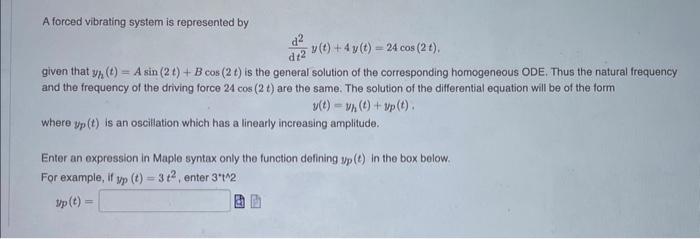 Solved A forced vibrating system is represented by | Chegg.com