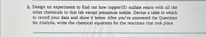 Solved 2. Design an experiment to find out how copper(II) | Chegg.com
