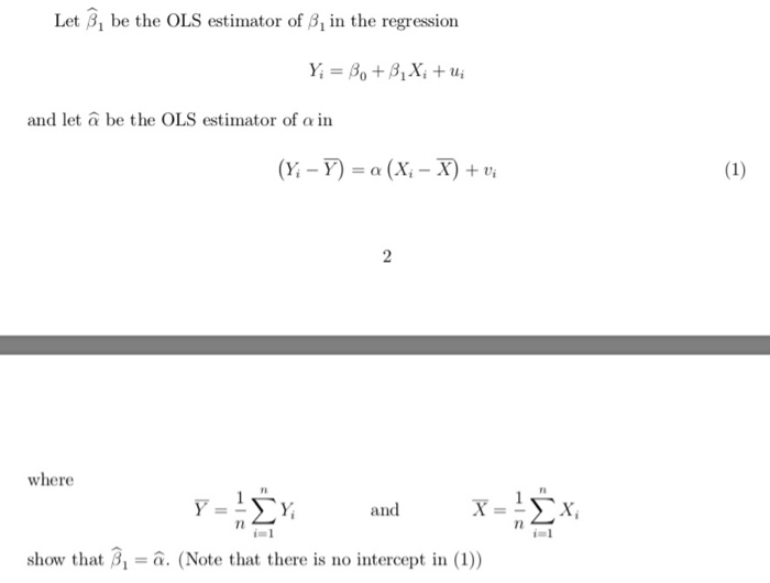 Solved Let B Be The Ols Estimator Of B In The Regressio Chegg Com