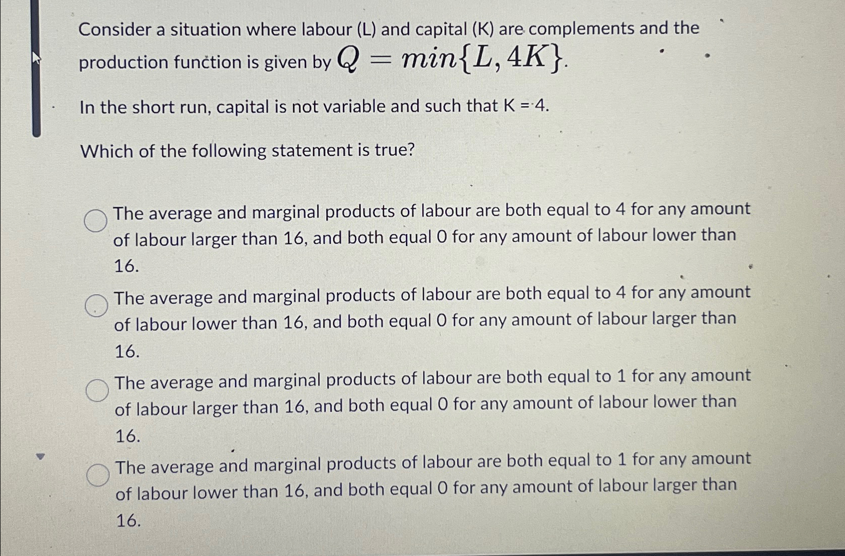 Solved Consider a situation where labour (L) ﻿and capital | Chegg.com