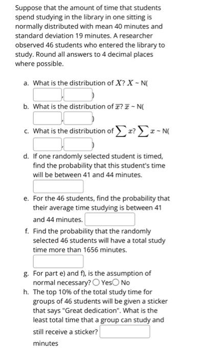 Solved Suppose that the amount of time that students spend | Chegg.com