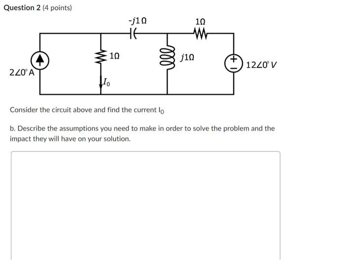 Solved Question 1 (4 points) Consider the circuit above and | Chegg.com