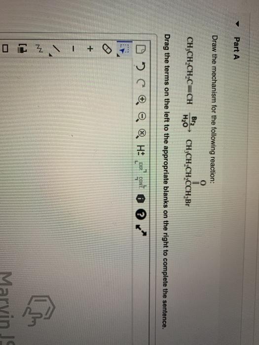 Solved Part A Draw The Mechanism For The Following Reaction: | Chegg.com