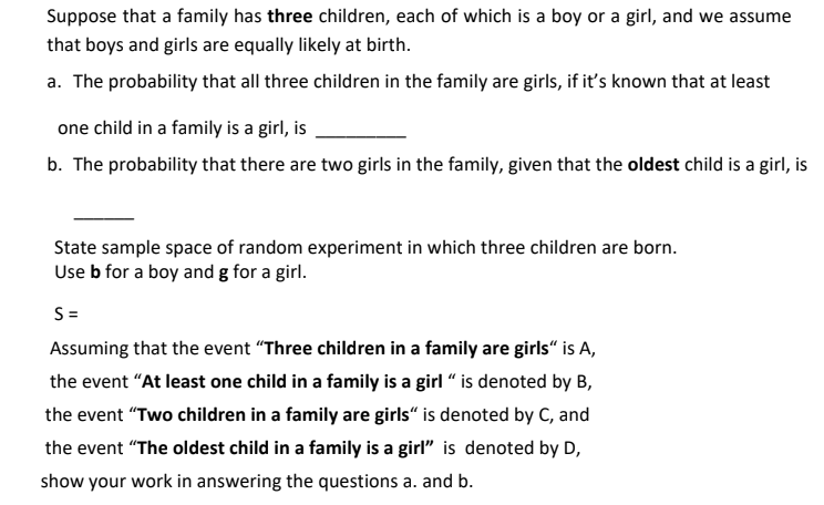 Solved Suppose that a family has three children, each of | Chegg.com
