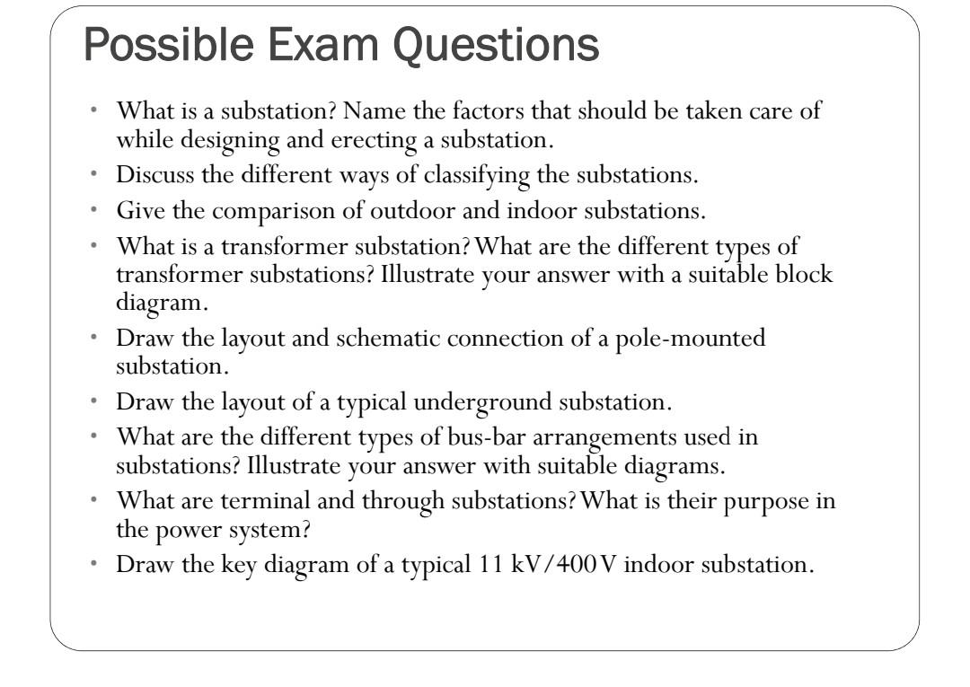 Solved Possible Exam Questions • What is a substation?