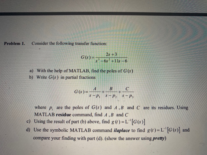 Solved Problem 1. Consider the following transfer function: | Chegg.com