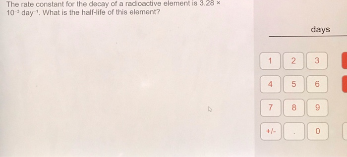Solved The Rate Constant For The Decay Of A Radioactive E Chegg Com