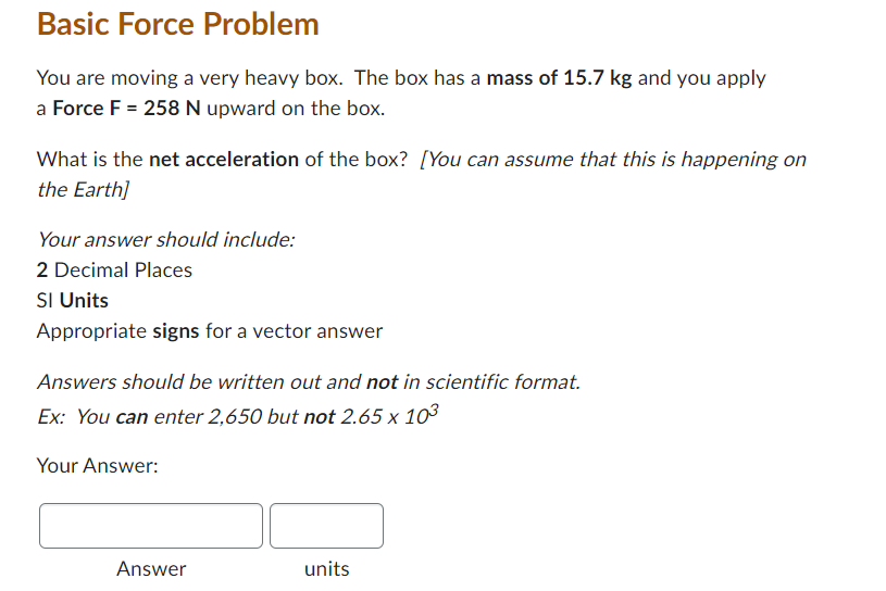 Heavy Box Example Solved Basic Force ProblemYou are moving a very heavy box. | Chegg.com