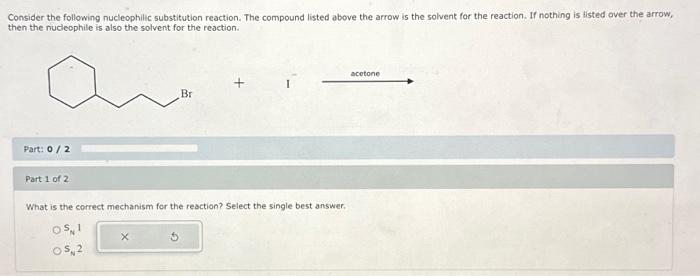 Solved Consider the following nucleophilic substitution | Chegg.com