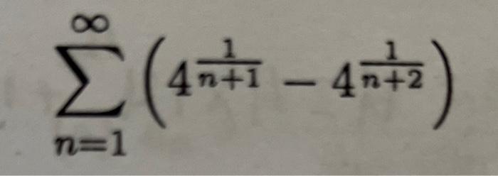 Solved ∑n=1∞(4n+11−4n+21) | Chegg.com