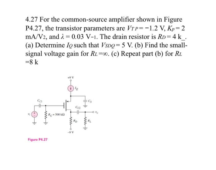 Solved 4.27 For the common-source amplifier shown in Figure | Chegg.com